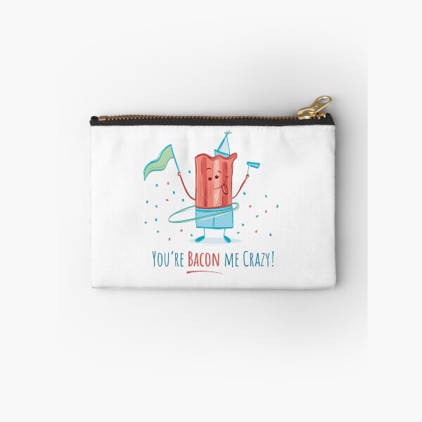 Item preview, You're Bacon Me Crazy designed and sold by davport.