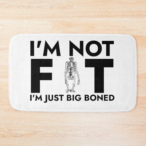 Item preview, I'm not fat I'm just big boned designed and sold by blancheart1.