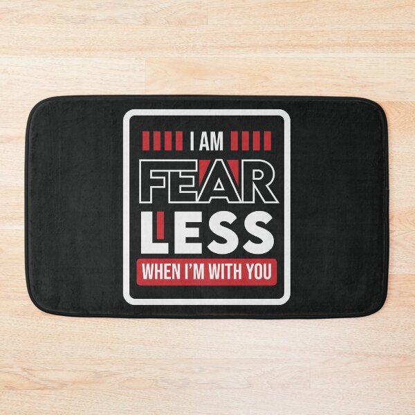 Item preview, I am fearless when I'm with you designed and sold by Nightlight0.