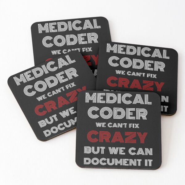 Item preview, Medical Coder We Can't Fix Crazy But We Can Document It designed and sold by AscendMerch.