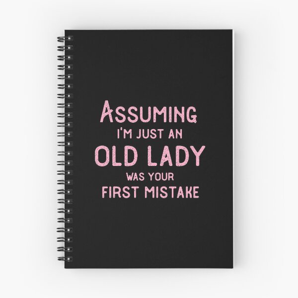 Item preview, Assuming I'M Just An Old Lady Was Your First Mistake Funny designed and sold by isalvatore.
