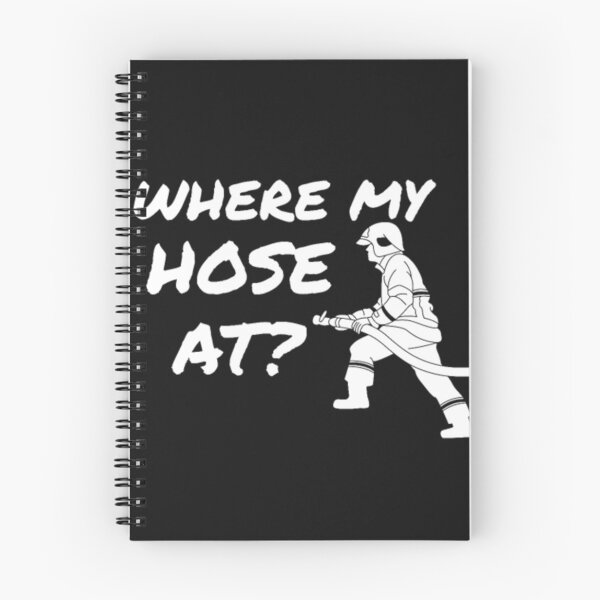 Item preview, Where My Hose At Firefighter Saying Shirt  designed and sold by StarcyWol.
