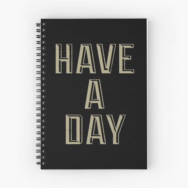 Item preview, Have A Day designed and sold by InsidePint.