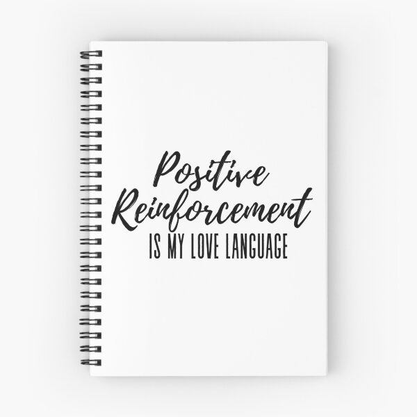 Item preview, Positive Reinforcement is my love language - Psychology Design - Black designed and sold by Psychologist's Inventory.