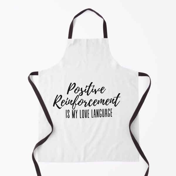 Item preview, Positive Reinforcement is my love language - Psychology Design - Black designed and sold by Psychologist's Inventory.