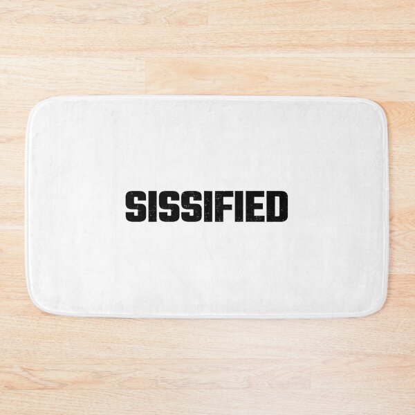 Item preview, Sissified designed and sold by SuperiorPrints.