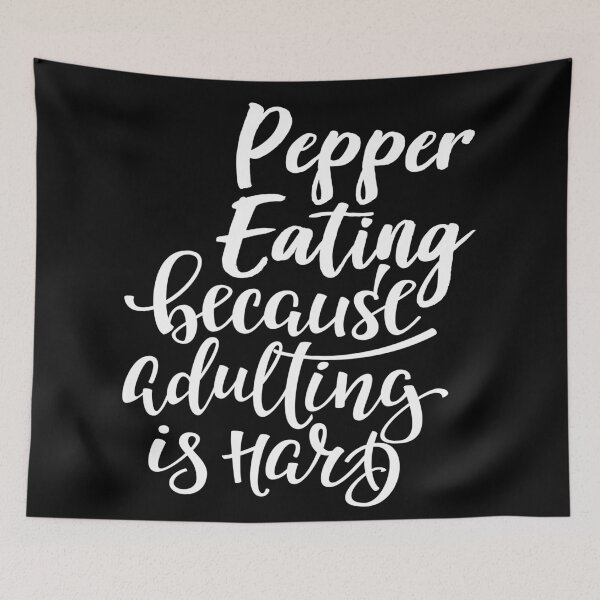 Item preview, Pepper Eating Because Adulting Is Hard designed and sold by FiveNiches.