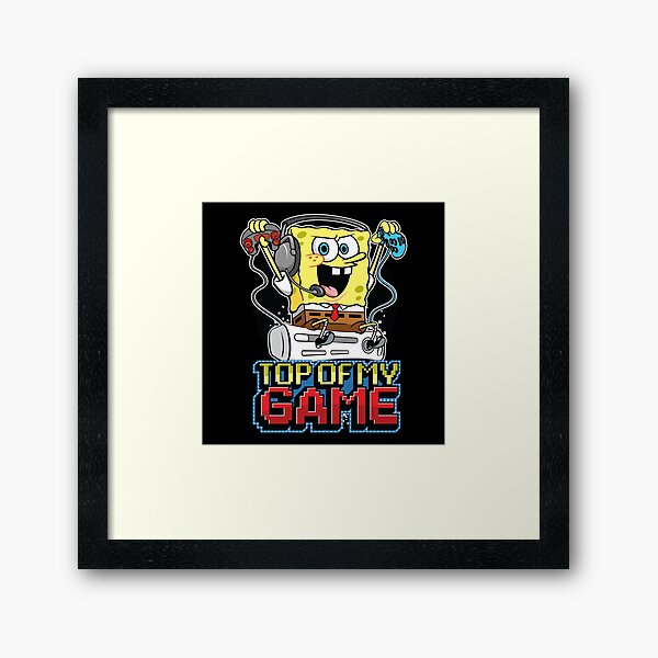 Artikel-Vorschau von Schwammkopf.SpongeBobzz Top of My Game, designt und verkauft von robertsonbb.