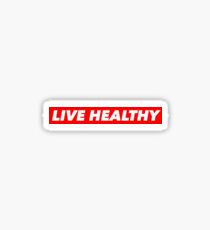 LIVE HEALTHY Sticker