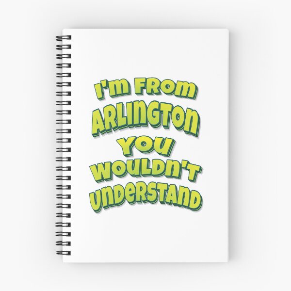 Item preview, I'm From Arlington You Wouldn't Understand designed and sold by FiveNiches.