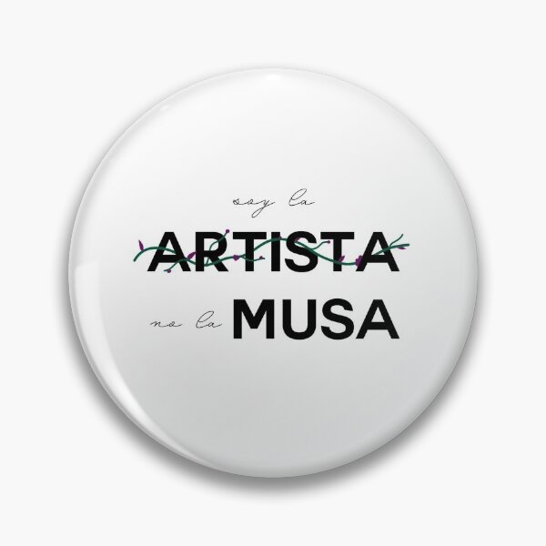 Item preview, Soy la artista no la musa designed and sold by lovely designs by pau.