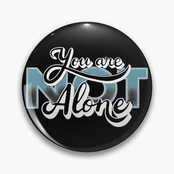 Item preview, You are not alone designed and sold by LetterMeASong.
