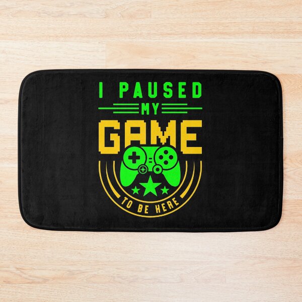 Item preview, I paused my game to be here! designed and sold by Chemo-Ninja.