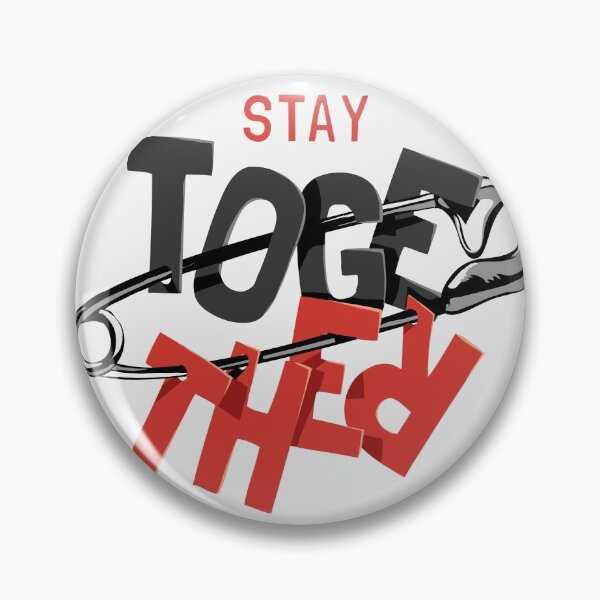Item preview, Stay Together Slogan Secure Pin Illustration designed and sold by Peekonet.