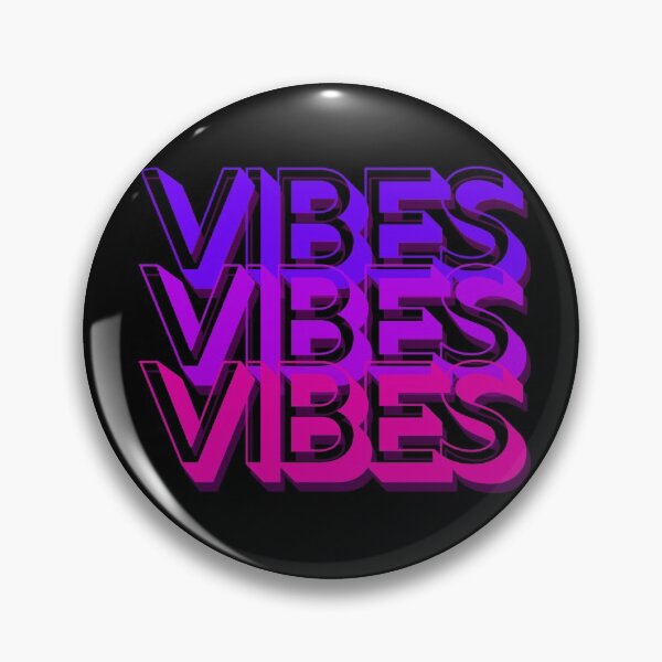 Item preview, Vibes Vibes Vibes designed and sold by itsokaybyme.
