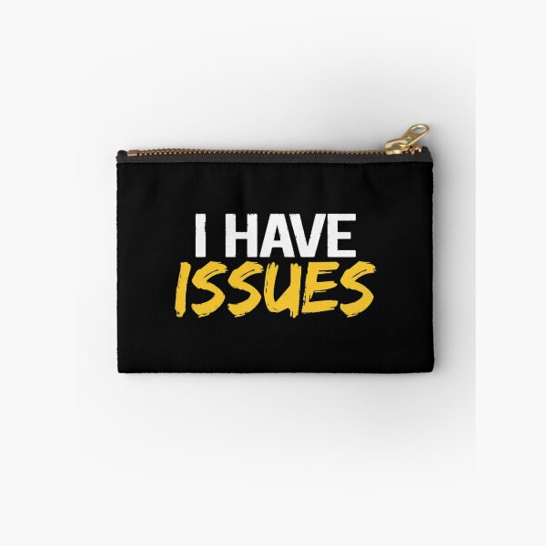 Item preview,  I Have Issues designed and sold by InsidePint.