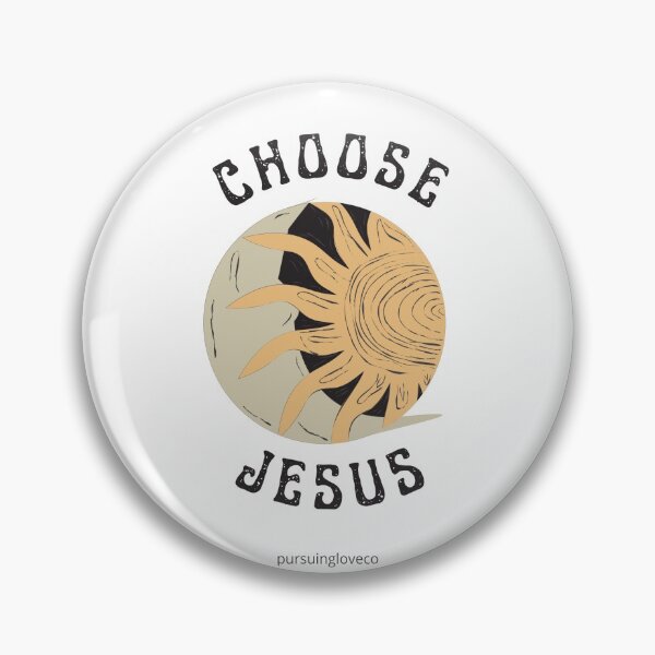 Item preview, Choose Jesus  designed and sold by PursuingLoveCo.