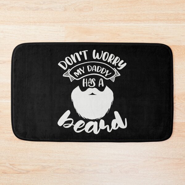 Item preview, Don't Worry My Daddy Has a Beard designed and sold by FOX1999-Design.
