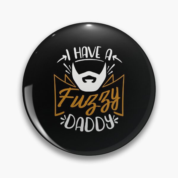 Item preview, I Have a Fuzzy Daddy designed and sold by FOX1999-Design.