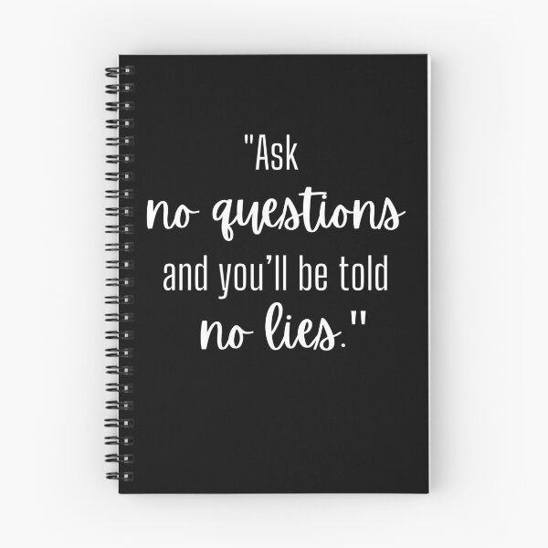 Item preview, “Ask no questions, and you'll be told no lies.” designed and sold by WisdomAndWords.