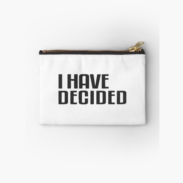 Item preview, I Have Decided designed and sold by InsidePint.