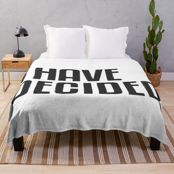 Item preview, I Have Decided designed and sold by InsidePint.