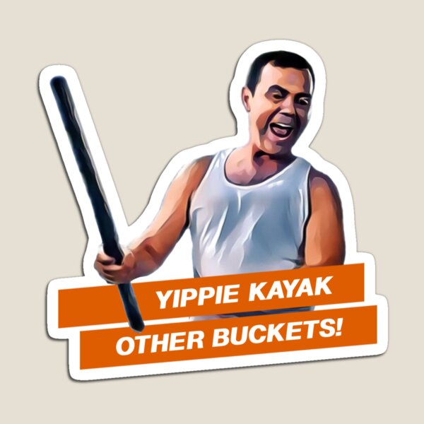 Item preview, Yippie Kayak Other Buckets! designed and sold by Smile More Art Store ⭐️⭐️⭐️⭐️⭐️.