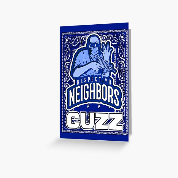 Item preview, Respect Yo Neighbors Cuzz designed and sold by 89129graphics.