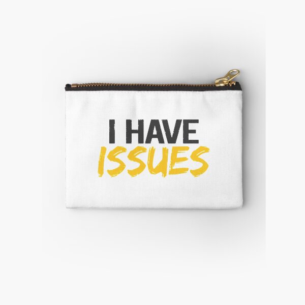 Item preview, I Have Issues designed and sold by InsidePint.