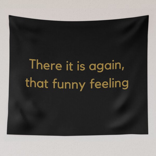 Item preview, There it is again, that funny feeling designed and sold by goldenfloral2.