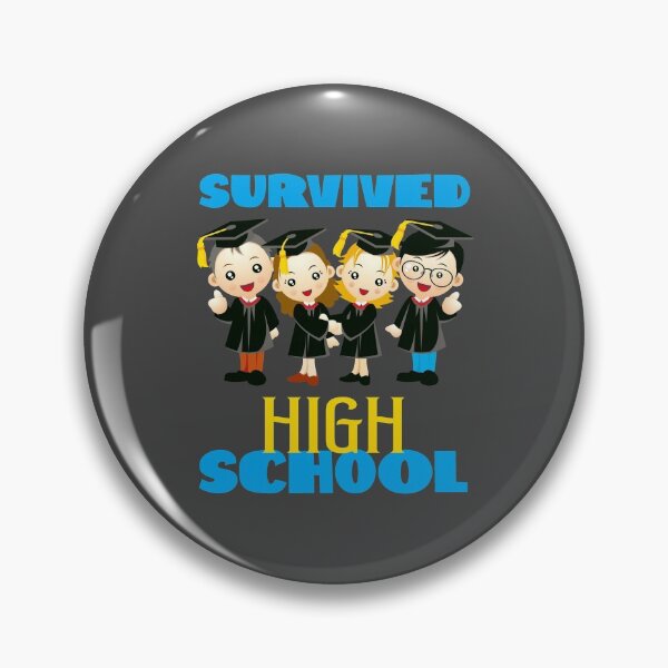 Item preview, Survived High School! (on Dark Grey) designed and sold by PawsitiveMum.