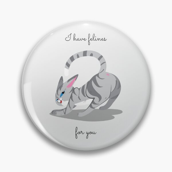 Item preview, I have felines for you designed and sold by meowzel.