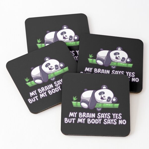 Item preview, My brain says yes but my body says no - cute lazy sleepy panda designed and sold by NastySquad.