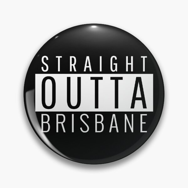 Item preview, Straight Outta Brisbane Queensland  designed and sold by Teelogic.