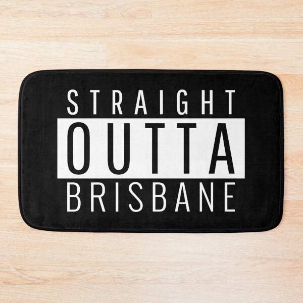 Item preview, Straight Outta Brisbane Queensland  designed and sold by Teelogic.