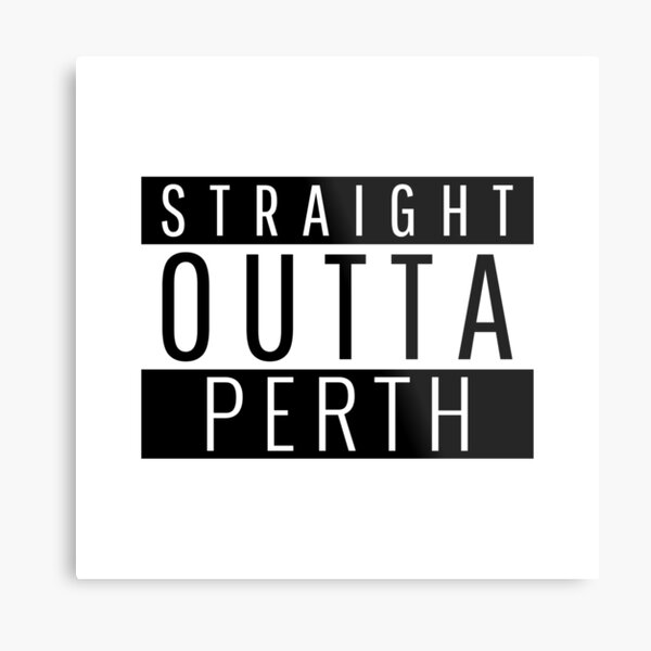 Item preview, Straight Outta Perth Western Australia  designed and sold by Teelogic.