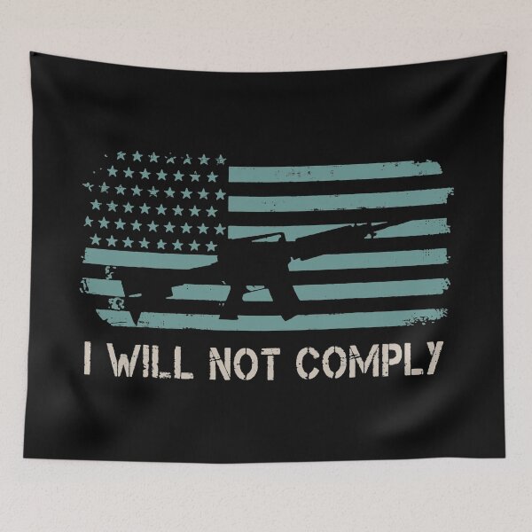 Item preview, I Will Not Comply designed and sold by InsidePint.