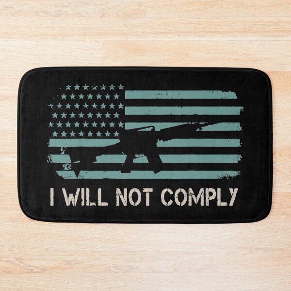 Item preview, I Will Not Comply designed and sold by InsidePint.
