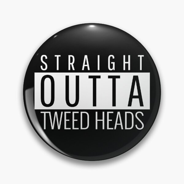 Item preview, Straight Outta Tweed Heads New South Wales  designed and sold by Teelogic.