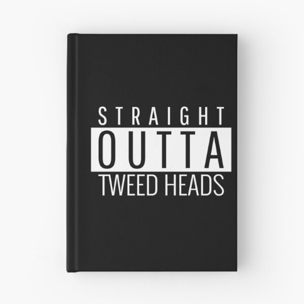 Item preview, Straight Outta Tweed Heads New South Wales  designed and sold by Teelogic.