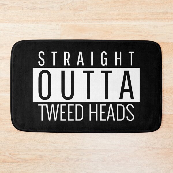 Item preview, Straight Outta Tweed Heads New South Wales  designed and sold by Teelogic.
