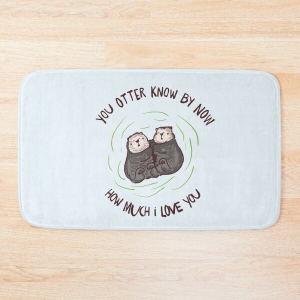 Item preview, You otter know by now designed and sold by littleredcheeks.
