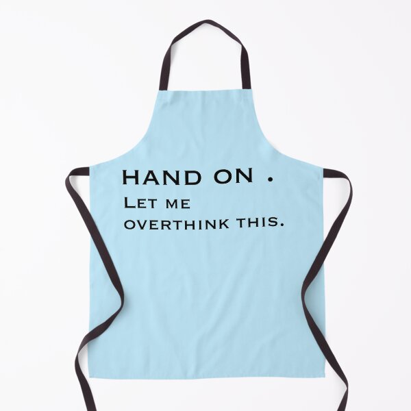 Item preview, Hang on. Let me overthink this. designed and sold by Letitbe-Studio.