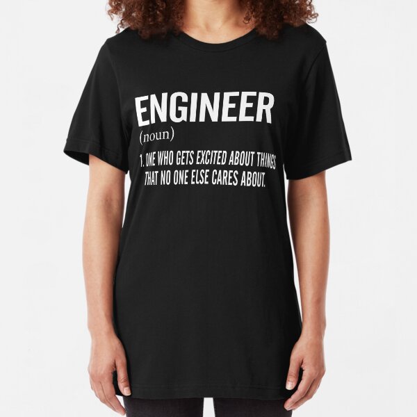 Engineer Noun T-shirts Slim Fit T-Shirt