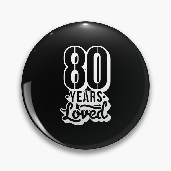 Item preview, 80th Birthday Gift 80 Years Loved designed and sold by Mriganka Gogoi.