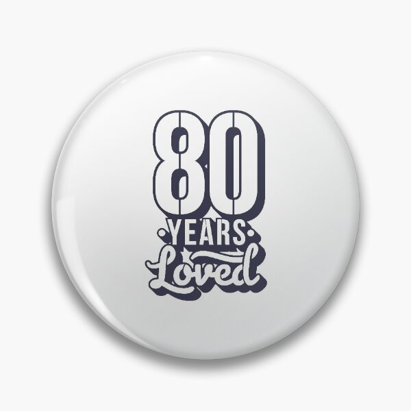 Item preview, 80th Birthday Gift 80 Years Loved designed and sold by Mriganka Gogoi.