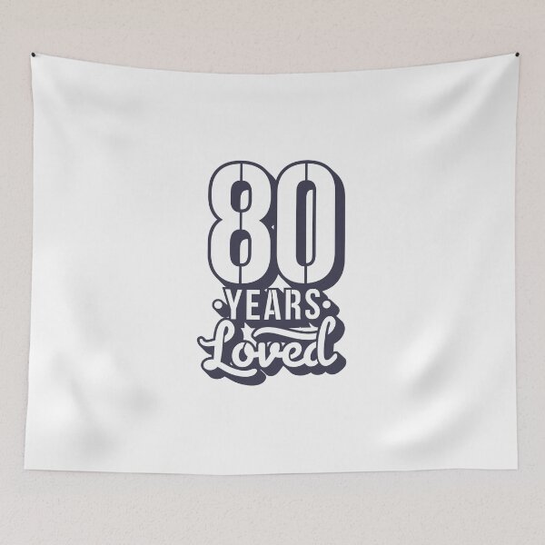 Item preview, 80th Birthday Gift 80 Years Loved designed and sold by Mriganka Gogoi.