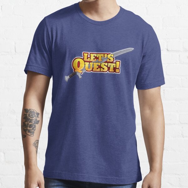 Let's Quest! Essential T-Shirt