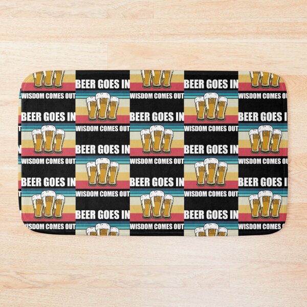 Item preview, Beer Goes In Wisdom Comes Out Funny Beer Drinking Design designed and sold by justjonboy.