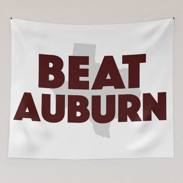 Item preview, Beat Auburn | Aggies designed and sold by SLAG-Creative.
